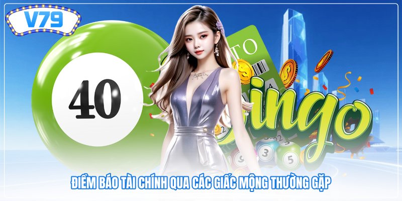 Điềm báo tài chính qua các giấc mộng thường gặp Điềm báo tài chính qua các giấc mộng thường gặp