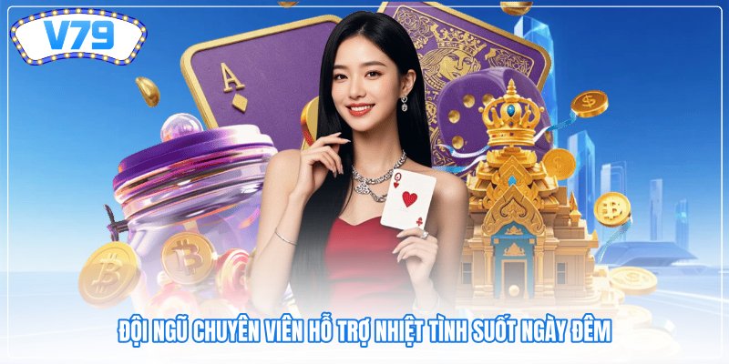 Đội ngũ chuyên viên hỗ trợ nhiệt tình suốt ngày đêm Đội ngũ chuyên viên hỗ trợ nhiệt tình suốt ngày đêm