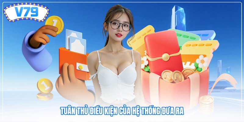 Tuân thủ điều kiện của hệ thống đưa ra